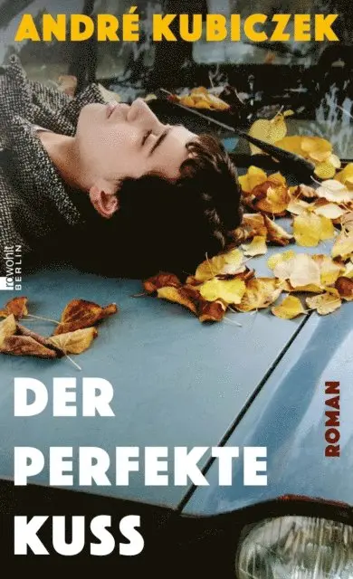 Andre Kubiczek - Der perfekte Kuss, E-bok. Tillgänglighet: Lägg i varukorg