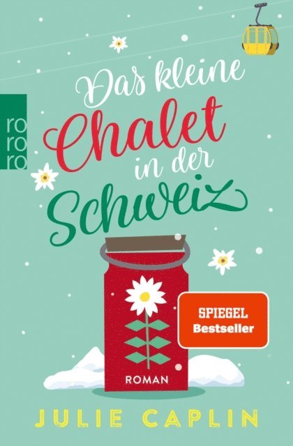 Julie Caplin - Das kleine Chalet in der Schweiz, E-bok
