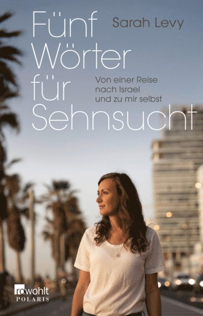Sarah Levy - Fünf Wörter für Sehnsucht, E-bok