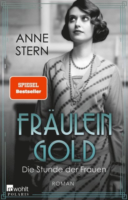 Anne Stern - Fräulein Gold: Die Stunde der Frauen, E-bok