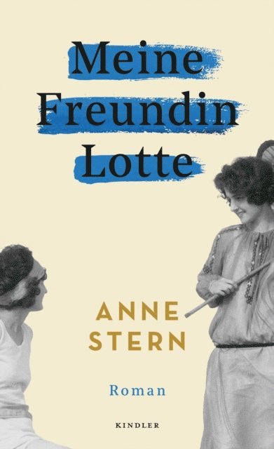 Anne Stern - Meine Freundin Lotte, E-bok