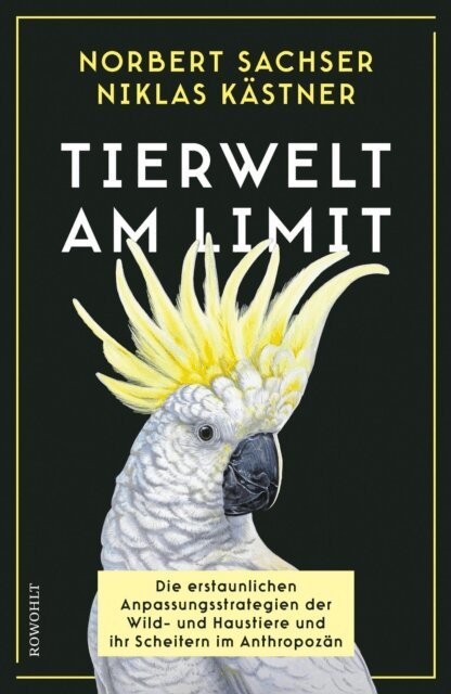 Niklas Kastner, Norbert Sachser - Tierwelt am Limit, E-bok