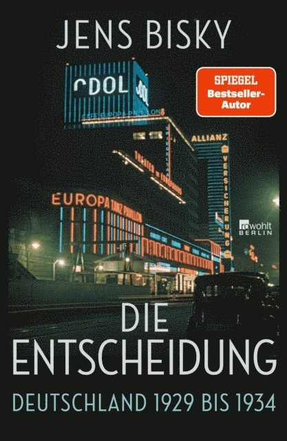 Jens Bisky - Die Entscheidung, E-bok