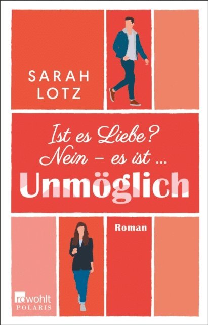 Sarah Lotz - Ist es Liebe? Nein – es ist … Unmöglich, E-bok