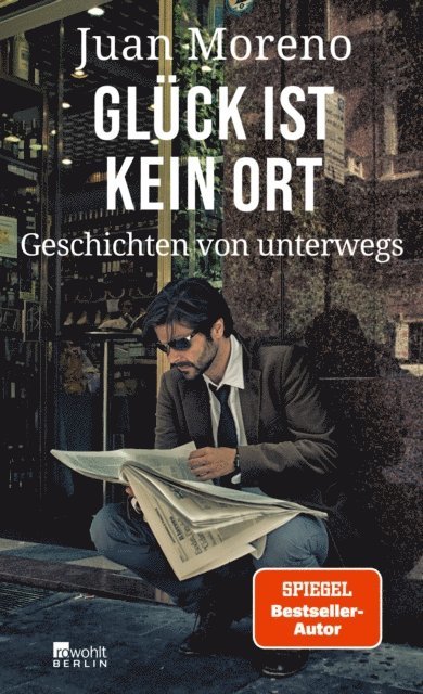 Juan Moreno - Glück ist kein Ort, E-bok