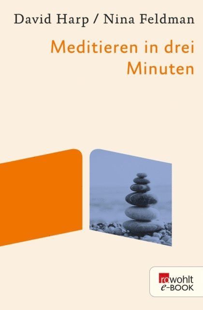Nina Feldman, David Harp - Meditieren in drei Minuten, E-bok. Tillgänglighet: Lägg i varukorg