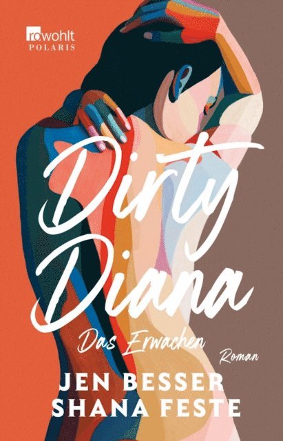 Shana Feste, Jen Besser - Dirty Diana: Das Erwachen, E-bok