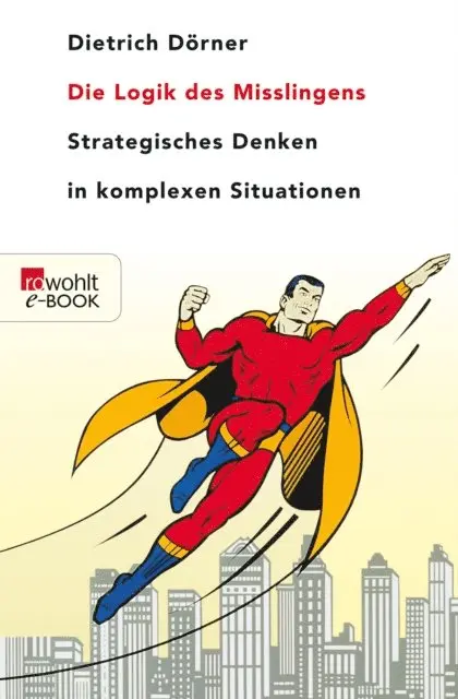 Dietrich Dorner - Die Logik des Misslingens, E-bok. Tillgänglighet: Lägg i varukorg