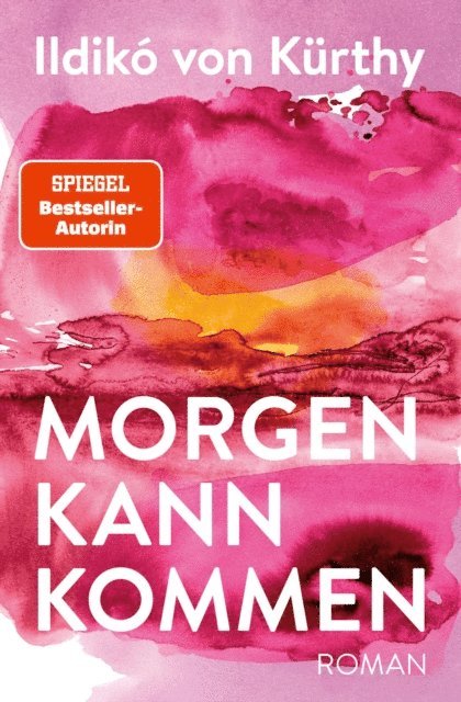 Ildiko von Kurthy - Morgen kann kommen, E-bok