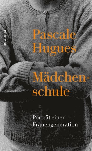 Pascale Hugues - Mädchenschule, E-bok