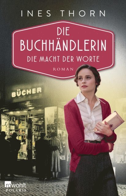 Ines Thorn - Die Buchhändlerin: Die Macht der Worte, E-bok
