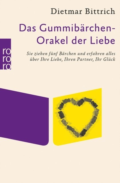 Dietmar Bittrich - Das Gummibärchen-Orakel der Liebe, E-bok