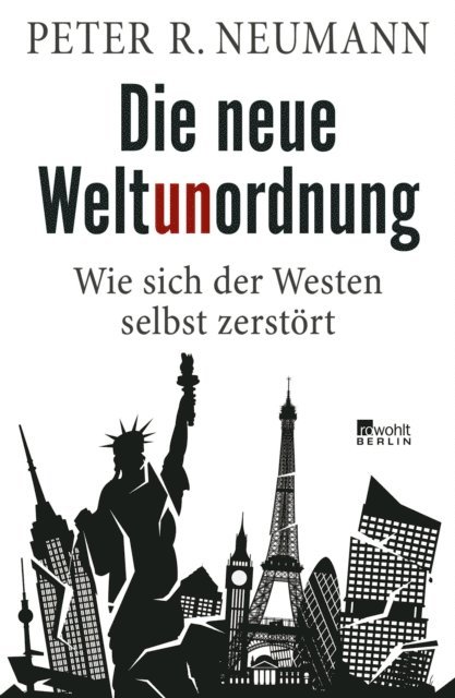 Peter R. Neumann - Die neue Weltunordnung, E-bok