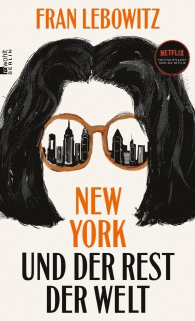 Fran Lebowitz - New York und der Rest der Welt, E-bok