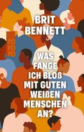 Was fange ich bloÿ mit guten weiÿen Menschen an?