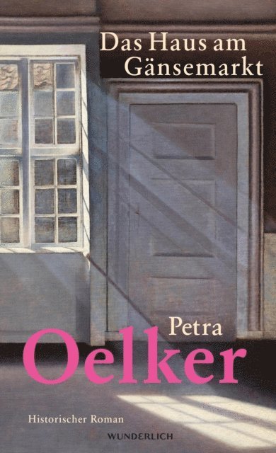 Petra Oelker - Das Haus am Gänsemarkt, E-bok