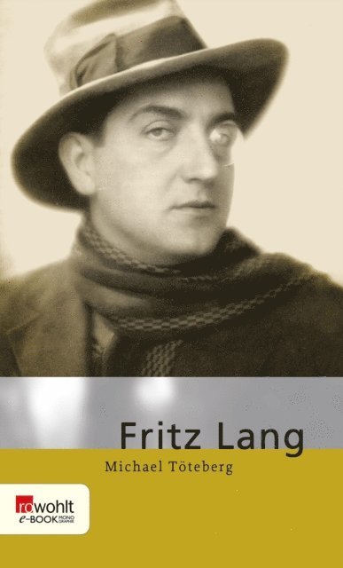 Michael Toteberg - Fritz Lang, E-bok