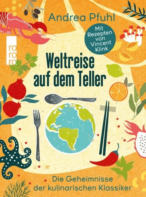 Andrea Pfuhl - Weltreise auf dem Teller, E-bok