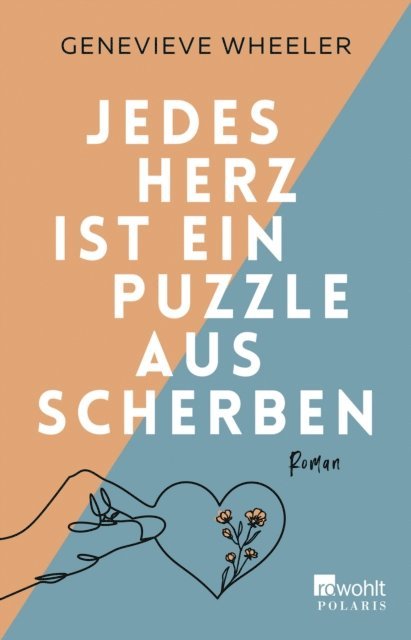 Genevieve Wheeler - Jedes Herz ist ein Puzzle aus Scherben, E-bok