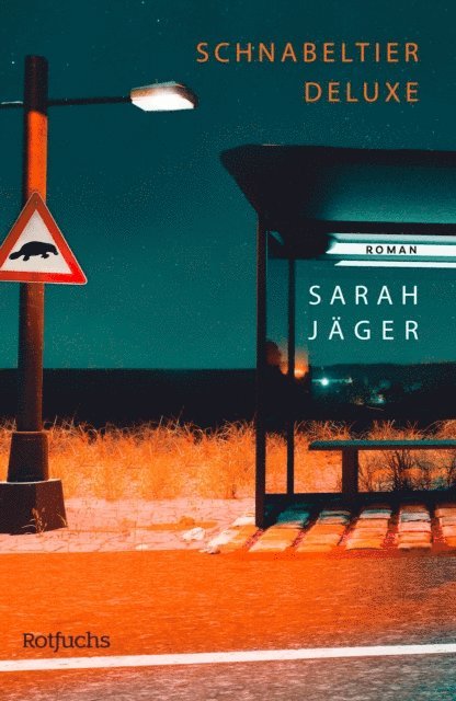 Sarah Jager - Schnabeltier Deluxe, E-bok