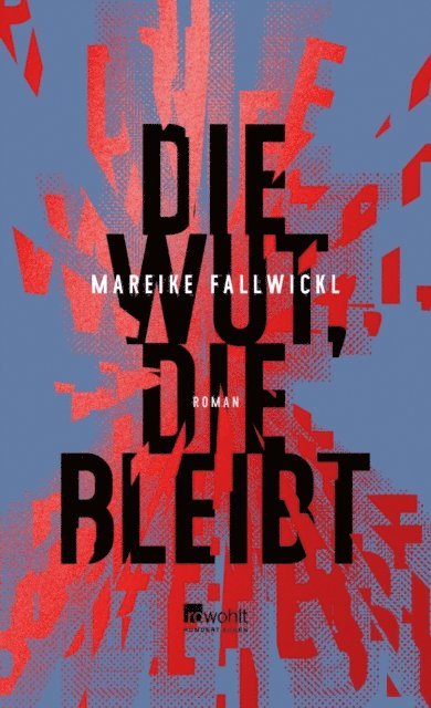 Mareike Fallwickl - Die Wut, die bleibt, E-bok
