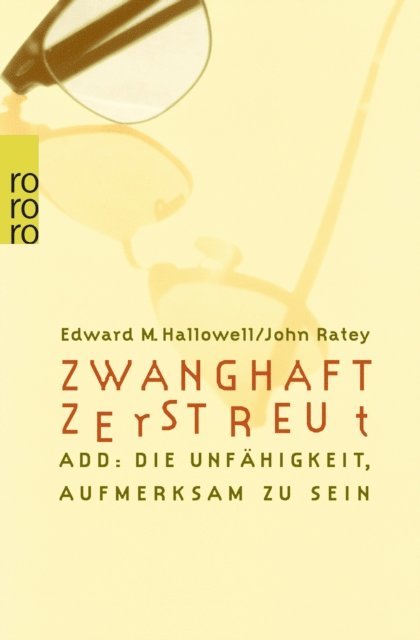 John J. Ratey, Edward M. Hallowell - Zwanghaft zerstreut, E-bok