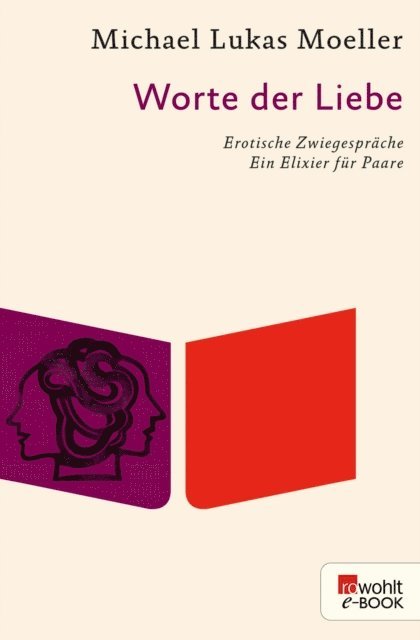 Michael Lukas Moeller - Worte der Liebe, E-bok