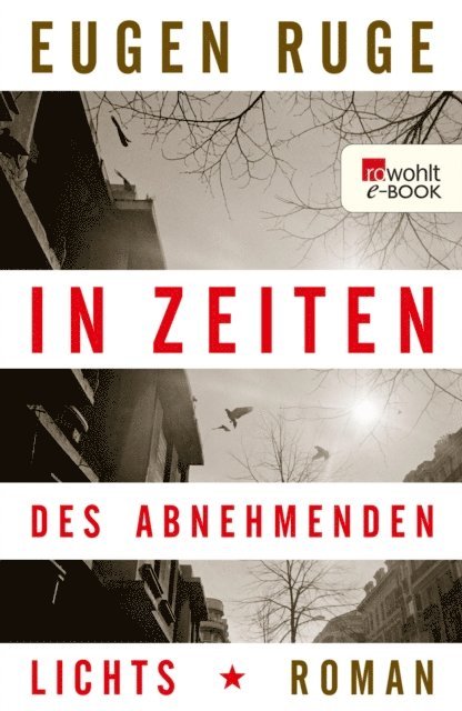 Eugen Ruge - In Zeiten des abnehmenden Lichts, E-bok