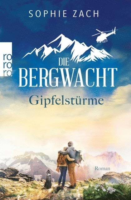 Sophie Zach - Die Bergwacht: Gipfelstürme, E-bok