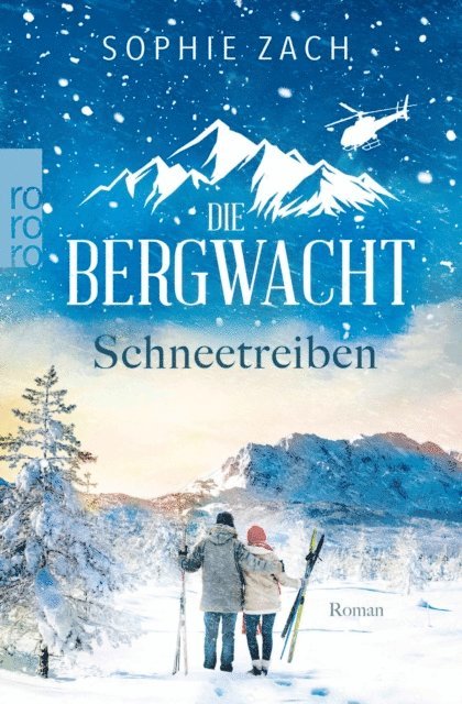 Sophie Zach - Die Bergwacht: Schneetreiben, E-bok