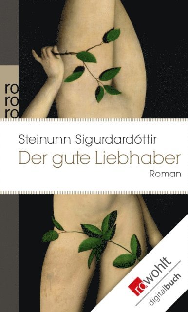 Steinunn Sigurdardottir - Der gute Liebhaber, E-bok