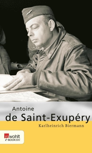 Karlheinrich Biermann - Antoine de Saint-Exupéry, E-bok