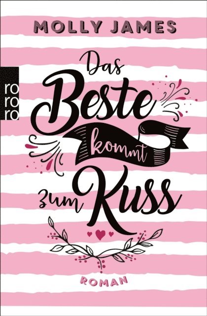 Molly James - Das Beste kommt zum Kuss, E-bok