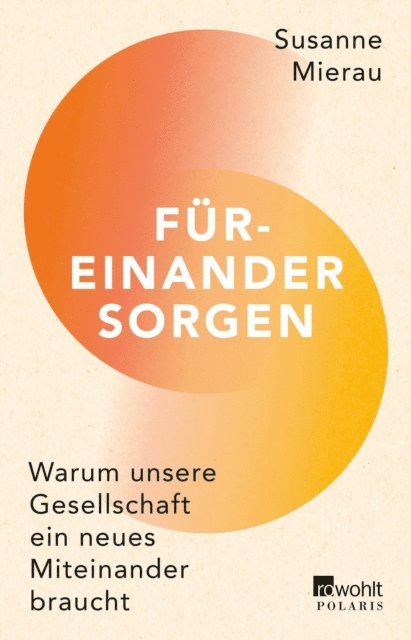 Susanne Mierau - Füreinander sorgen, E-bok