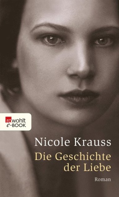 Nicole Krauss - Die Geschichte der Liebe, E-bok
