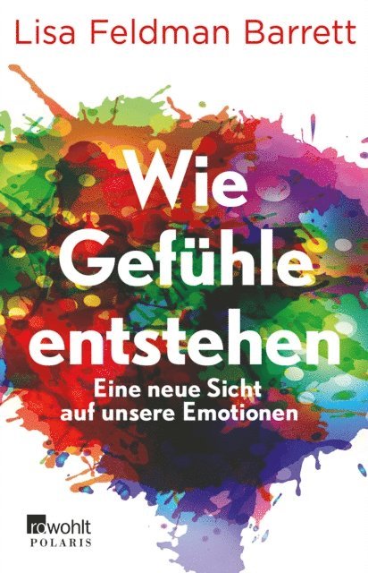 Lisa Feldman Barrett - Wie Gefühle entstehen, E-bok