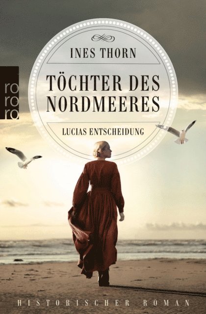 Ines Thorn - Töchter des Nordmeeres – Lucias Entscheidung, E-bok
