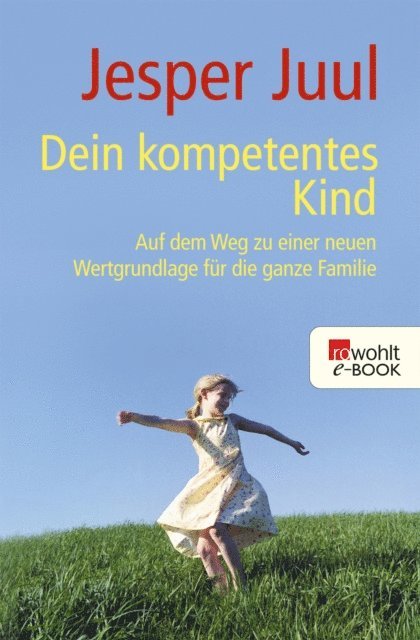 Jesper Juul - Dein kompetentes Kind, E-bok