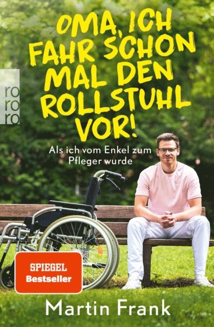 Martin Frank - Oma, ich fahr schon mal den Rollstuhl vor!, E-bok