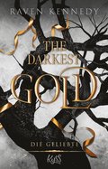 The Darkest Gold ? Die Geliebte