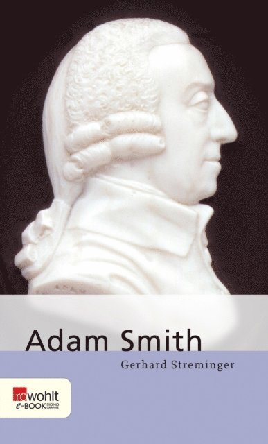 Gerhard Streminger - Adam Smith, E-bok