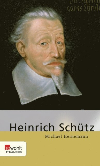 Michael Heinemann - Heinrich Schütz, E-bok