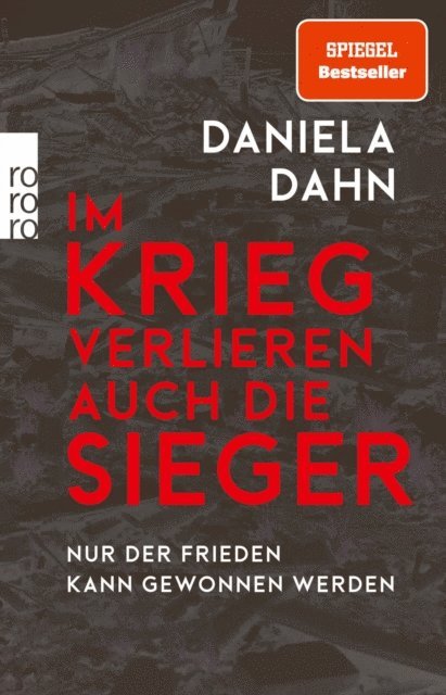 Daniela Dahn - Im Krieg verlieren auch die Sieger, E-bok