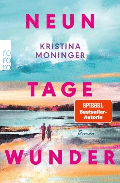 Kristina Moninger - Neun Tage Wunder, E-bok