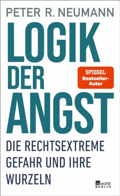 Peter R. Neumann - Logik der Angst, E-bok