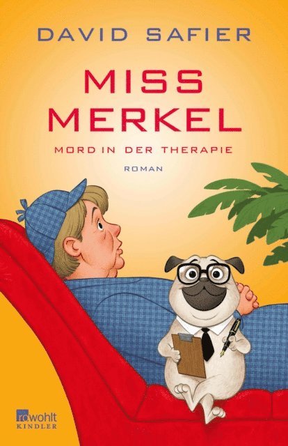 David Safier - Miss Merkel: Mord in der Therapie, E-bok