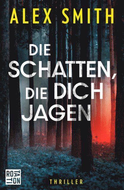 Alex Smith - Die Schatten, die dich jagen, E-bok