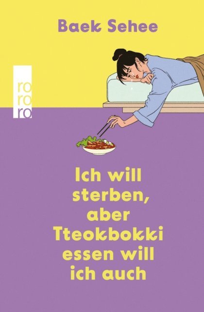 Baek Sehee - Ich will sterben, aber Tteokbokki essen will ich auch, E-bok