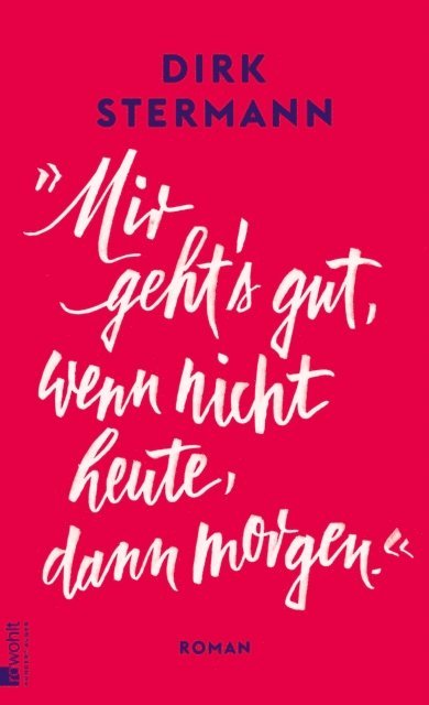 Dirk Stermann - «Mir geht's gut, wenn nicht heute, dann morgen.», E-bok