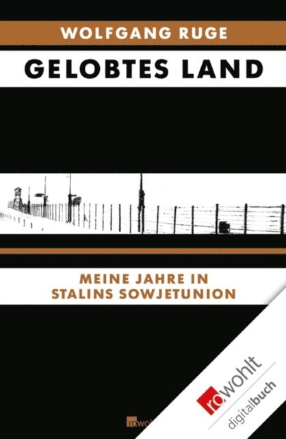 Wolfgang Ruge, Eugen Ruge - Gelobtes Land, E-bok